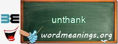 WordMeaning blackboard for unthank